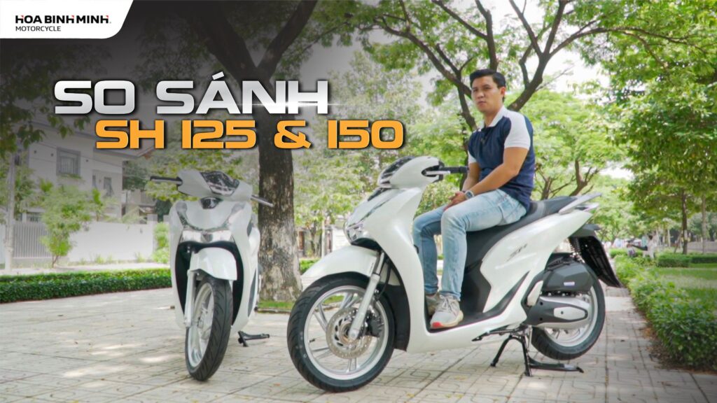 Đánh Giá Chi Tiết SH125i Và SH150i - HÒA BÌNH MINH