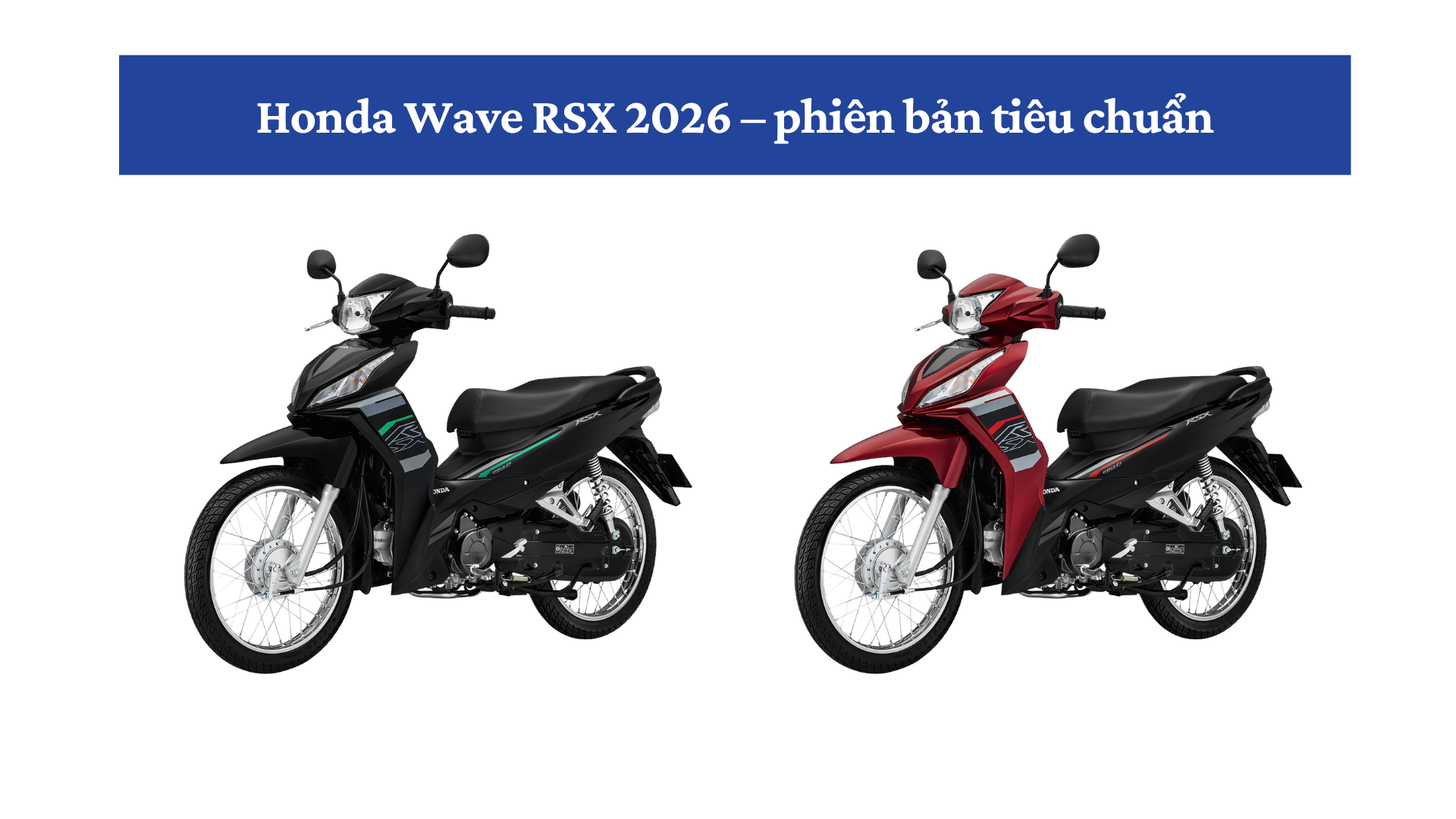 Honda Wave RSX 2026 – phiên bản tiêu chuẩn