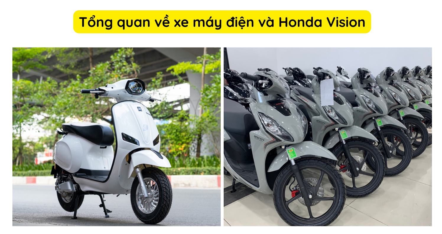Tổng quan về xe máy điện và Honda Vision Tổng quan về xe máy điện và Honda Vision