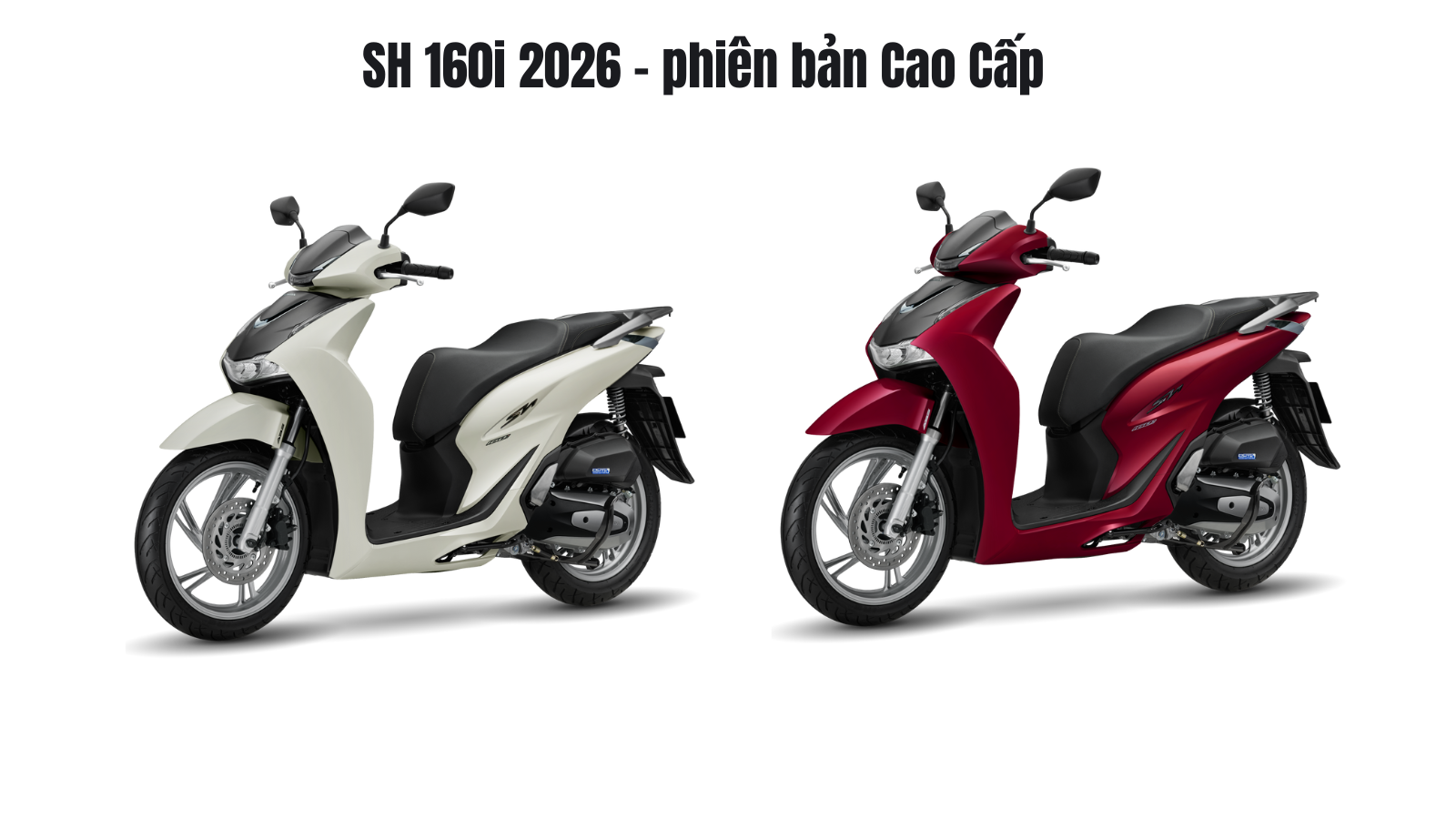 Honda Sh 2026 - SH 160i 2026 - phiên bản Cao Cấp