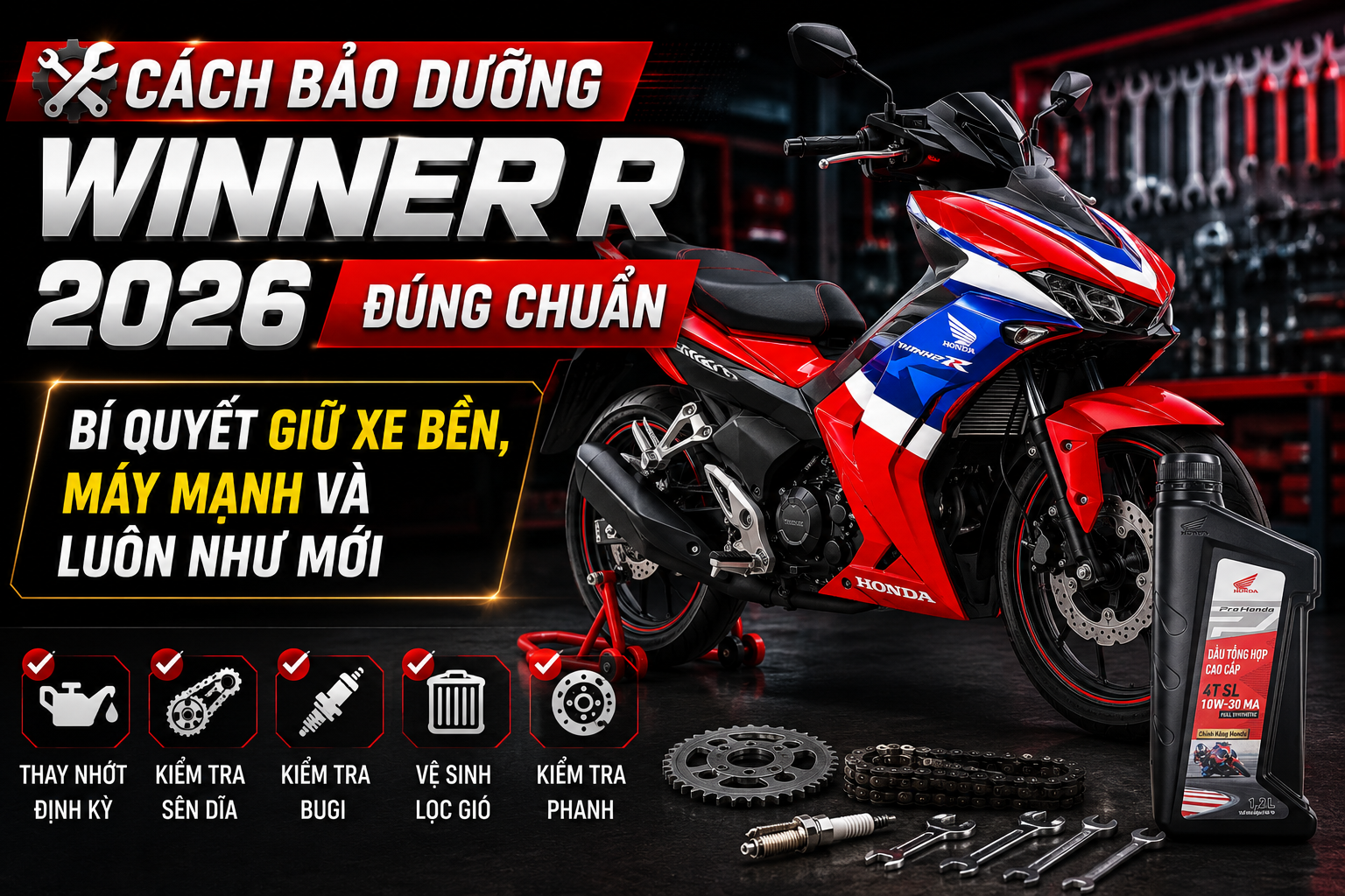 Cách bảo dưỡng Winner R 2026 đúng chuẩn từ Honda Việt Nam